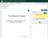 The Phoenix Project: A Collaborative Worldbuilding Game about Catastrophe and Resilience