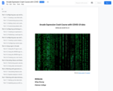 Arcade Expression Crash Course with COVID-19 data